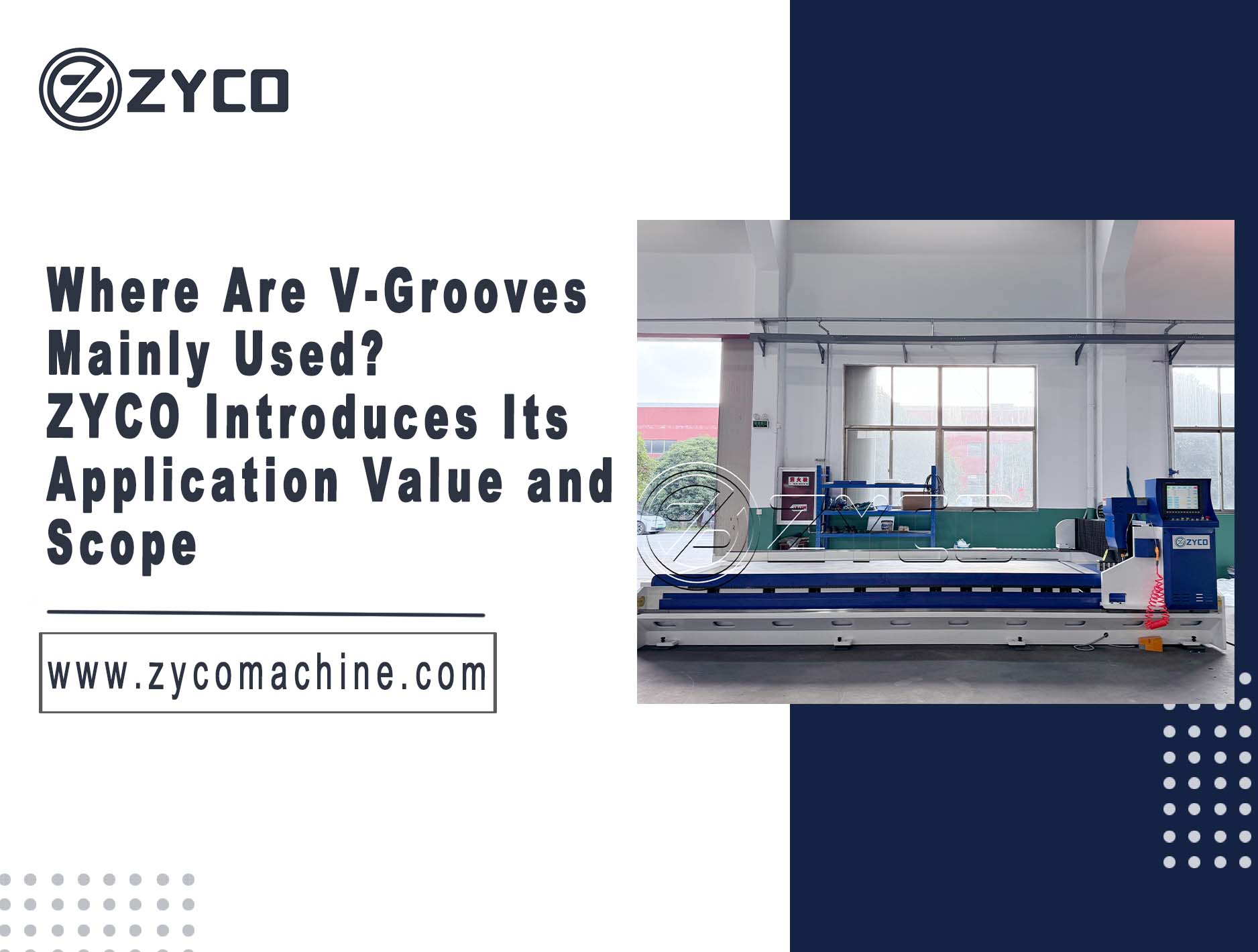 Where Are V-Grooves Mainly Used? ZYCO Introduces Its Application Value and Scope