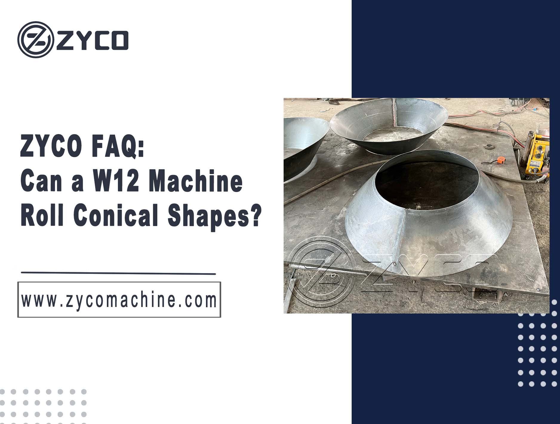 ZYCO FAQ: W12 기계로 원뿔형 모양을 성형할 수 있습니까?